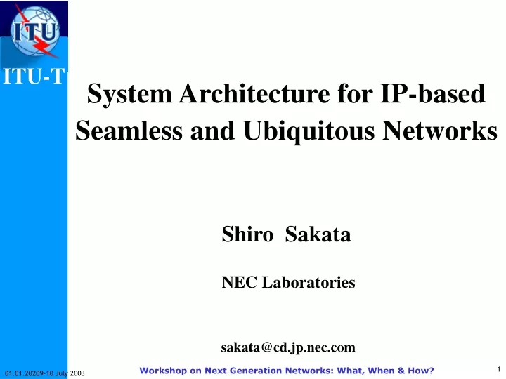 system architecture for ip based seamless and ubiquitous networks