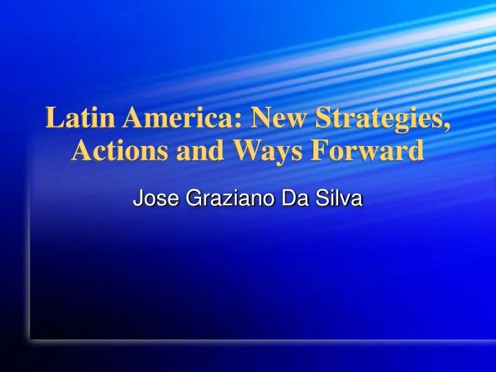 latin america new strategies actions and ways forward