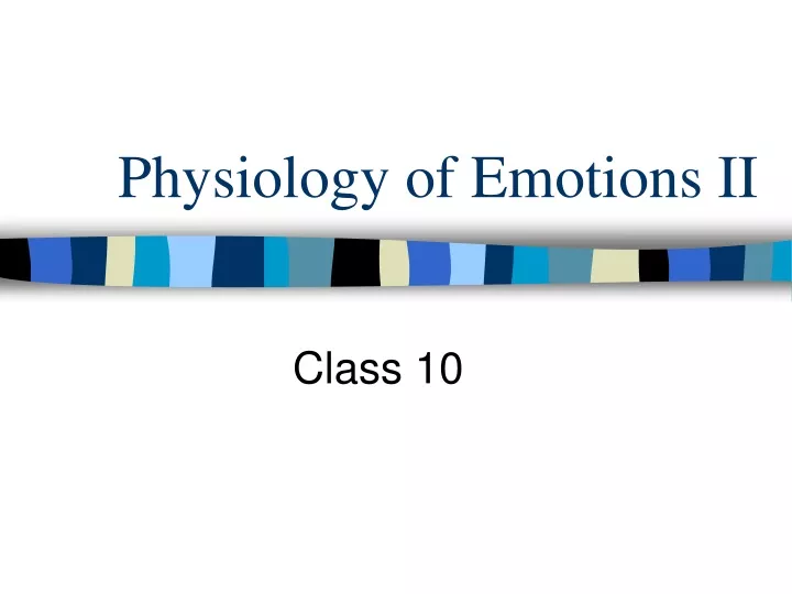 physiology of emotions ii