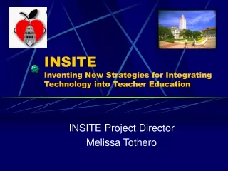 INSITE Inventing New Strategies for Integrating Technology into Teacher Education