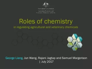 Roles of  chemistry in  regulating agricultural  and  veterinary chemicals