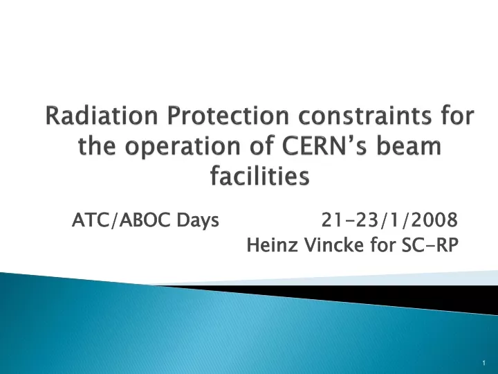 radiation protection constraints for the operation of cern s beam facilities
