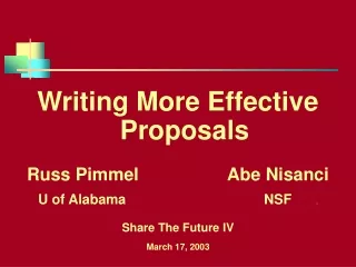 Writing More Effective Proposals Russ Pimmel                  Abe Nisanci