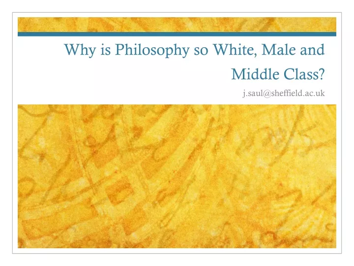 why is philosophy so white male and middle class