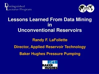 Lessons Learned From Data Mining  in  Unconventional Reservoirs