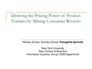 Deriving the Pricing Power of Product Features by Mining Consumer Reviews