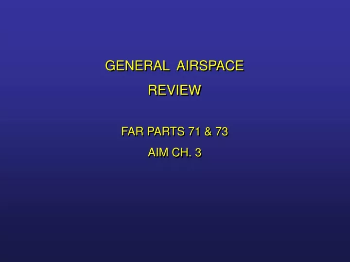 general airspace review