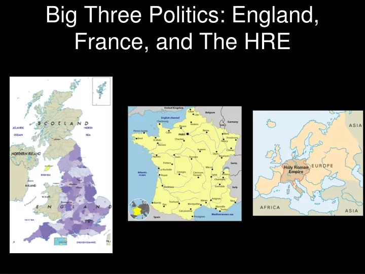 big three politics england france and the hre