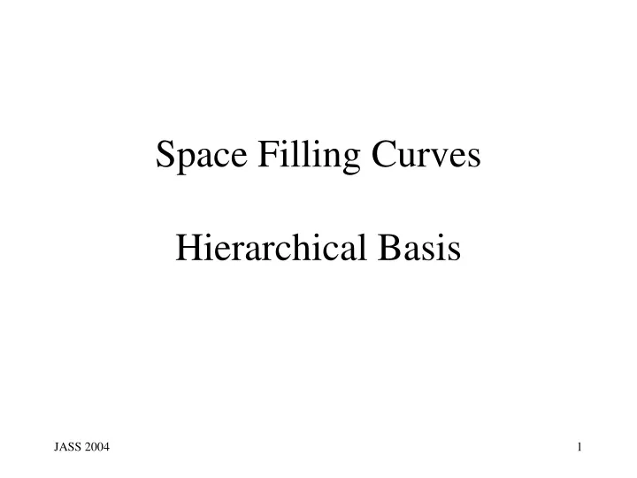 space filling curves hierarchical basis