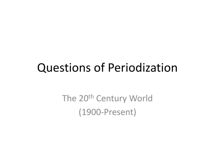 questions of periodization