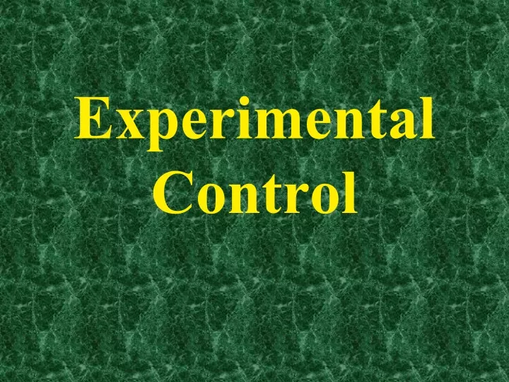 experimental control