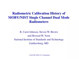 Radiometric Calibration History of MOBY/NIST Single Channel Dual Mode Radiometers
