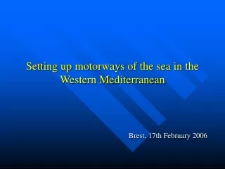 Setting up motorways of the sea in the Western Mediterranean