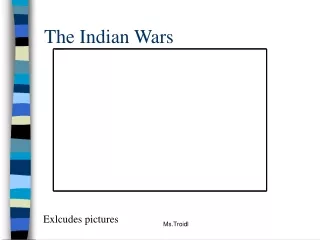 The Indian Wars