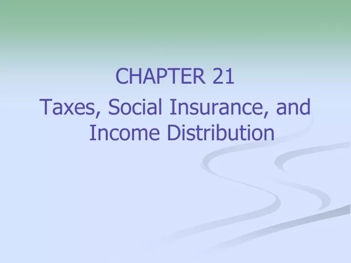 chapter 21 taxes social insurance and income
