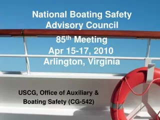National Boating Safety Advisory Council                 85 th  Meeting