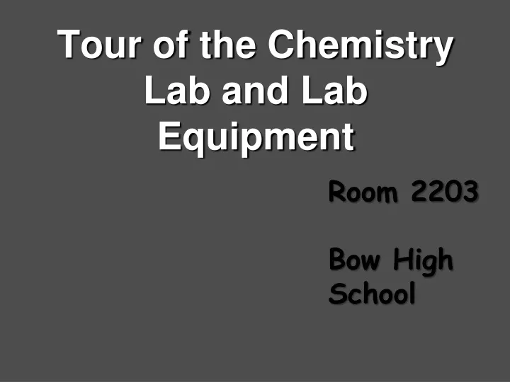 tour of the chemistry lab and lab equipment