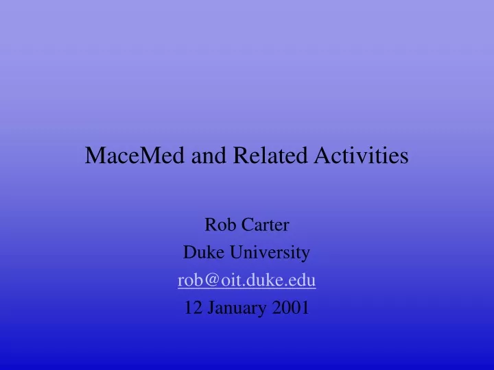 macemed and related activities