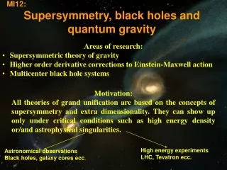 Areas of research:  Supersymmetric theory of gravity