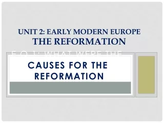 Unit 2: Early Modern Europe The Reformation