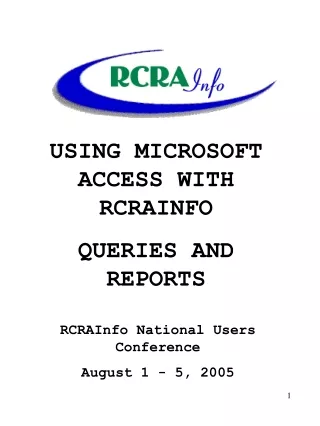 USING MICROSOFT ACCESS WITH RCRAINFO QUERIES AND REPORTS