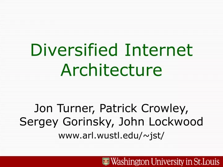 diversified internet architecture
