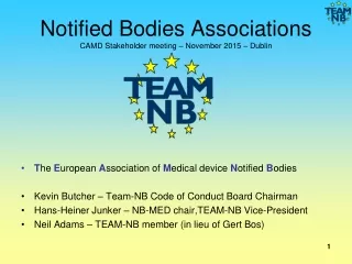 Notified Bodies Associations CAMD Stakeholder meeting – November 2015 – Dublin