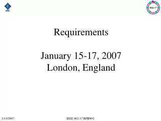 Requirements January 15-17, 2007 London, England