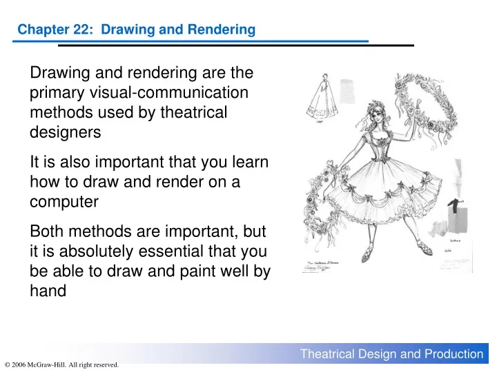 drawing and rendering are the primary visual