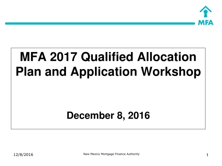 mfa 2017 qualified allocation plan and application workshop december 8 2016