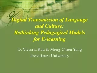 Digital Transmission of Language and Culture: Rethinking Pedagogical Models for E-learning