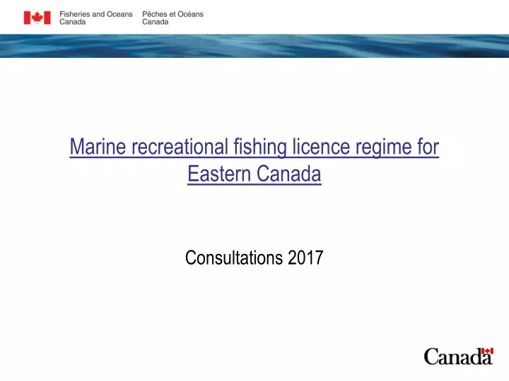 marine recreational fishing licence regime for eastern canada