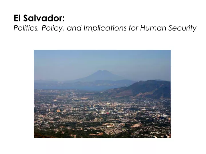 el salvador politics policy and implications