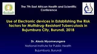 Dr. Alexis Niyomwungere National Institute for Public Health Bujumbura, Burundi