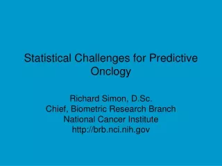 Statistical Challenges for Predictive Onclogy