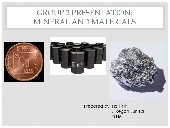 group 2 presentation mineral and materials