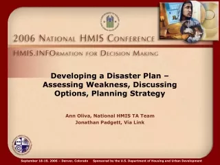 Developing a Disaster Plan –  Assessing Weakness, Discussing Options, Planning Strategy
