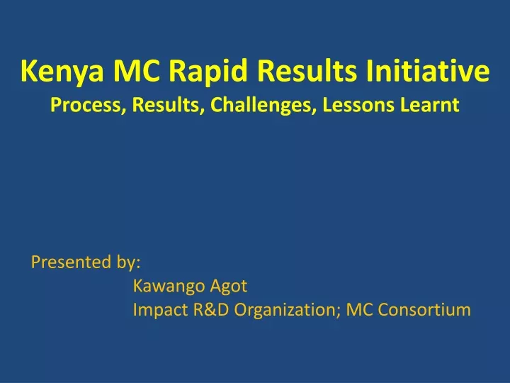 kenya mc rapid results initiative process results challenges lessons learnt