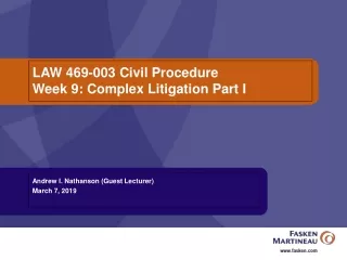 LAW 469-003 Civil Procedure  Week 9: Complex Litigation Part I