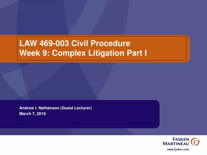 law 469 003 civil procedure week 9 complex litigation part i