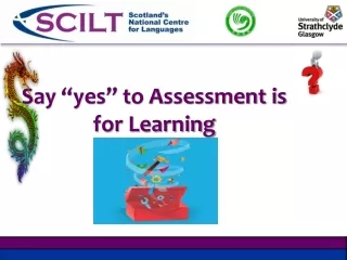 Say “yes” to Assessment is for Learning