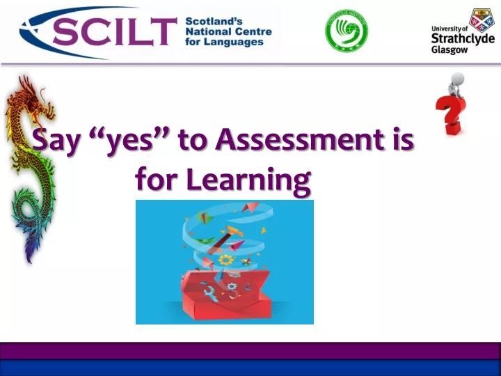 say yes to assessment is for learning