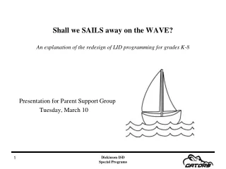 Shall we SAILS away on the WAVE? An explanation of the redesign of LID programming for grades K-8