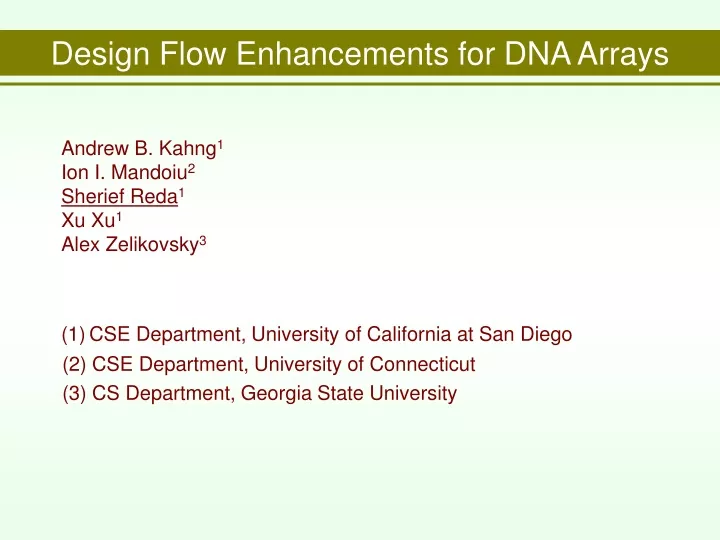 design flow enhancements for dna arrays