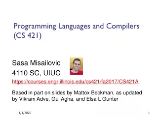 Programming Languages and Compilers (CS 421)