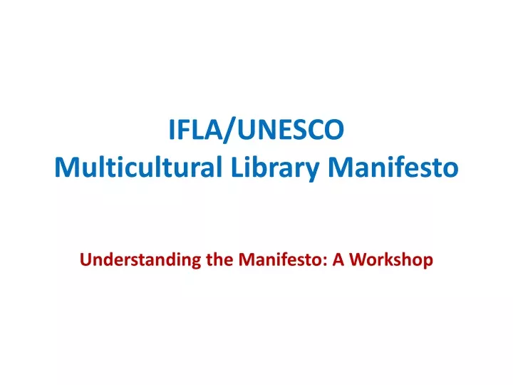 ifla unesco multicultural library manifesto understanding the manifesto a workshop