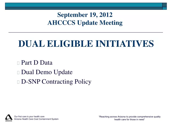 september 19 2012 ahcccs update meeting dual eligible initiatives