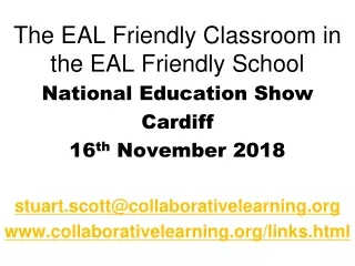 The EAL Friendly Classroom in the EAL Friendly School National Education Show Cardiff