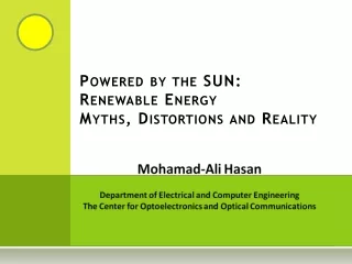 Powered by the SUN: Renewable Energy  Myths, Distortions and Reality