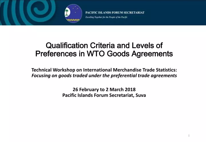 qualification criteria and levels of preferences in wto goods agreements